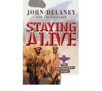 Staying Alive: The Paratrooper’s Story