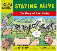Staying Alive : The Story of a Food Chain