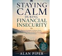 Staying Calm During Financial Insecurity (Anxiety's, Stresses, OCD, Mindset Self Help)