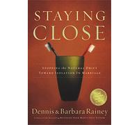 Staying Close: Stopping the Natural Drift Toward Isolation in Marriage