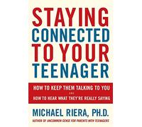 Staying Connected to Your Teenager