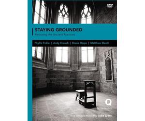 Staying Grounded: Restoring the Ancient Practices: Five Sessions [DVD] [Region 1] [NTSC]