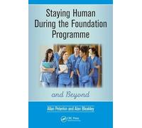 Staying Human During the Foundation Programme and Beyond: How to thrive after medical school
