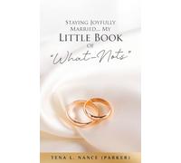 Staying Joyfully Married...My Little Book of "What-Nots"