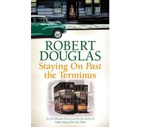 Staying On Past the Terminus (18 Dalbeattie Street 2) by Robert Douglas (2012-03-15)
