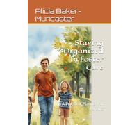 Staying Organized In Foster Care: A Practical Planner For Parents