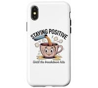 Staying Positive Until The Breakdown Hits Case for iPhone X/XS