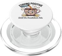 Staying Positive Until The Breakdown Hits PopSockets PopGrip for MagSafe