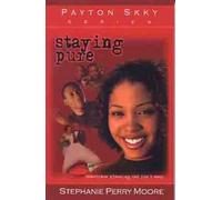 [( Staying Pure (New) (Payton Skky (Life Every Voice Paperback) #01) By Moore, Stephanie Perry ( Author ) Paperback Jul - 2000)] Paperback