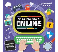 Staying Safe Online (Computers and Coding)