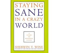 Staying Sane In a Crazy World