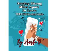 Staying Strong Miles Apart in Love: The LDR Survival Guide