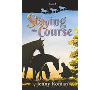 Staying the Course: Book 3 (Livy)
