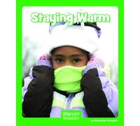 Staying Warm (Wonder Readers Early Level)