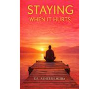 Staying When It Hurts