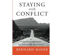 Staying with Conflict: A Strategic Approach to Ongoing Disputes