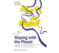 Staying with the Planet: The University That Tried to Reckon with Ecological Reality, Challenged Excessive Data Infrastructures, and Nurtured a Few Alternatives Not Planned For (Virtual Lifeworlds)