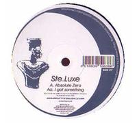 Ste Luxe - Absolute Zero/I Got Something [12" VINYL]