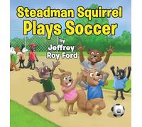 Steadman Squirrel Plays Soccer