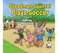 Steadman Squirrel Plays Soccer