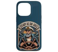 Steady As She Goes/Man/Nautical/Sea/Life Challenges Case for iPhone 13 Pro