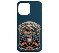 Steady As She Goes/Man/Nautical/Sea/Life Challenges Case for iPhone 13 Pro Max