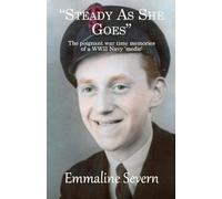 Steady As She Goes: The poignant war time memories of a WWII Navy 'medic'