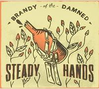 Steady Hands - Brandy of the Damned - CD - M3z