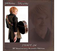 Shawn Colvin - Steady On (30th Anniversary Acoustic Edition) [VINYL]