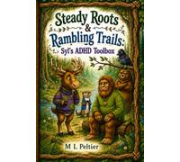 Steady Roots & Rambling Trails: Syl's ADHD Toolbox