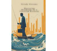 Steady Streams: Mastering Dividends in a Crashing Economy (Market Meltdown Mastery: Profiting from Economic Storms)