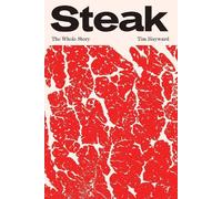 Steak by Tim Hayward - 9781837831005