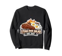 Steak Over Salad Any Day Funny Carnivore Fan Keto Meat Eater Sweatshirt