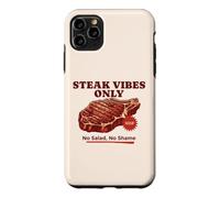 Steak Vibes Only No Salad Carnivore BBQ Funny for Men Women Case for iPhone 11 Pro Max
