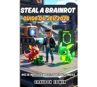 STEAL A BRAINROT GUIDE DU JEU 2026