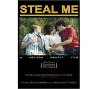 Steal Me by Hunter Parrish, Cara Seymour, John Terry Danny Alexander