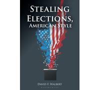 Stealing Elections, American Style