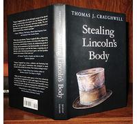 Stealing Lincoln′s Body
