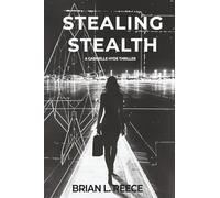 Stealing Stealth: A Gabrielle Hyde Thriller