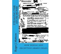 Stealing the Atom Bomb: How Denial and Deception Armed Israel
