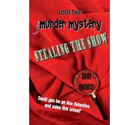 Stealing The Show: 2 (Little Tyke Murder Mysteries)