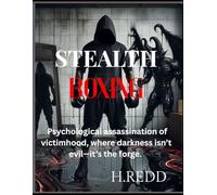 STEALTH BOXING: No self-Help Hand knife Philosophy (The T.H.I.N)