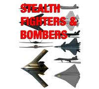 Stealth Fighters & Bombers