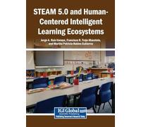 STEAM 5.0 and Human-Centered Intelligent Learning Ecosystems