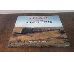 STEAM ACROSS THE NORTHERN FELLS