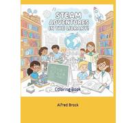 STEAM Adventures in the Library: Coloring Book