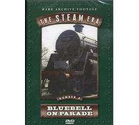 STEAM ERA, THE - BLUEBELL ON PARADE [DVD] [2004]