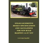 Steam Locomotive Design Specifications and Calculations for New-Build Baldwin 2-4-2T 'Lyn'