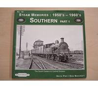 Steam Memories 1950's-1960's Southern: The South Eastern & Central Division: Pt. 1