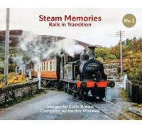 Steam Memories No 2: Rails in Transition